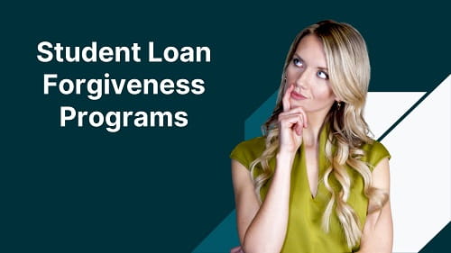 Student Loan Forgiveness Programs